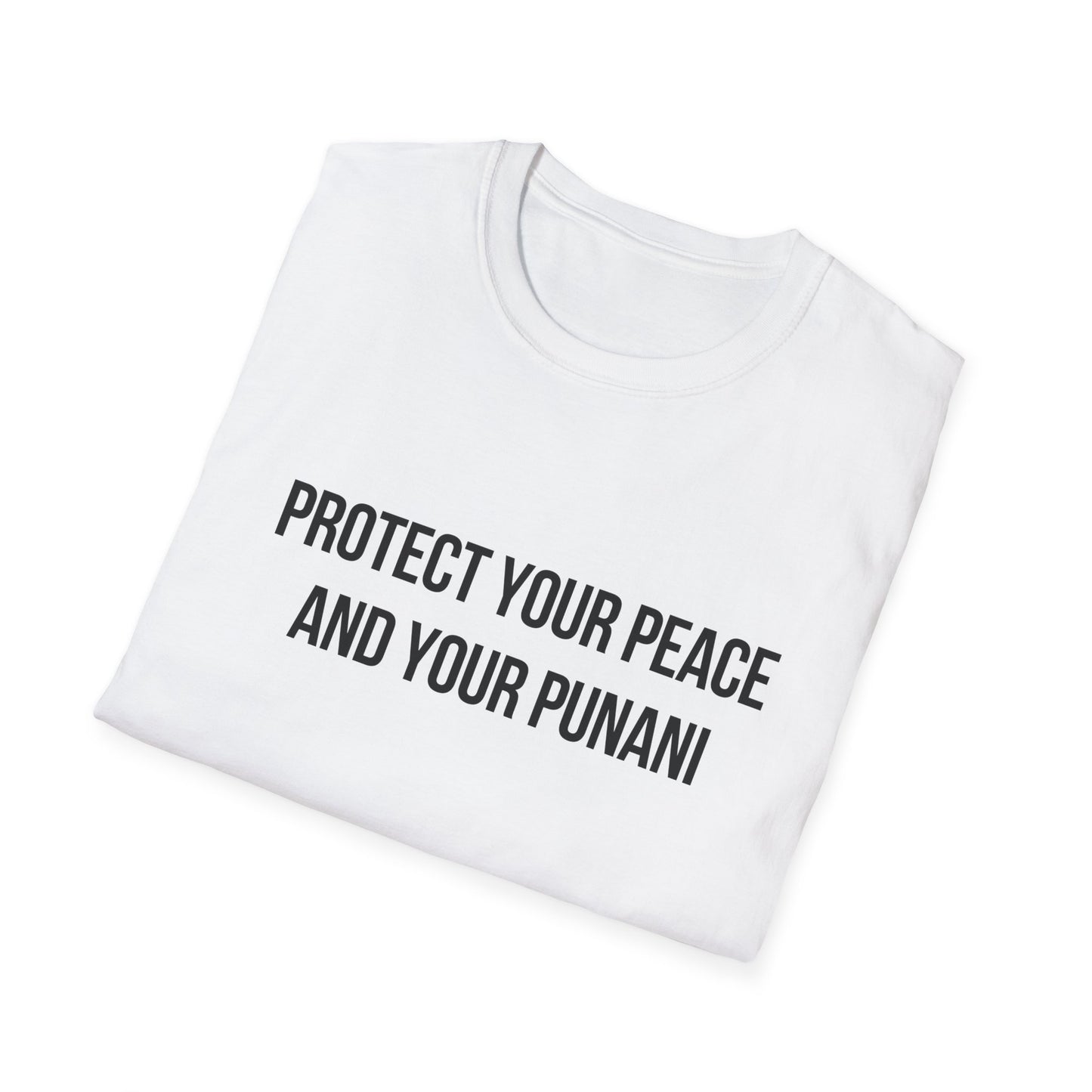 Unisex Softstyle T-Shirt - Protect your Peace and Punani Statement Tee