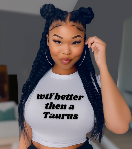 Women's Softstyle Tee - 'WTF Better Than a Taurus' Tee