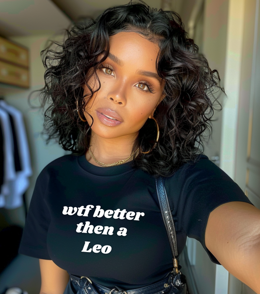 Witty Zodiac Tee, Astrology Shirt, Birthday Gift, Casual Wear, Leo Appreciation, Fun Graphic T-Shirt