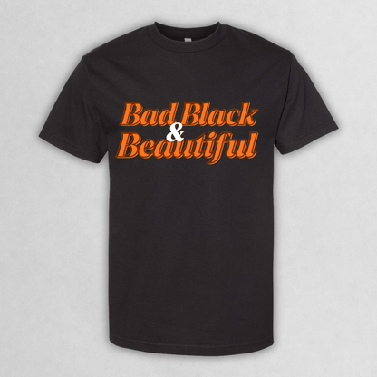"Bad Black & Beautiful" Graphic Tee