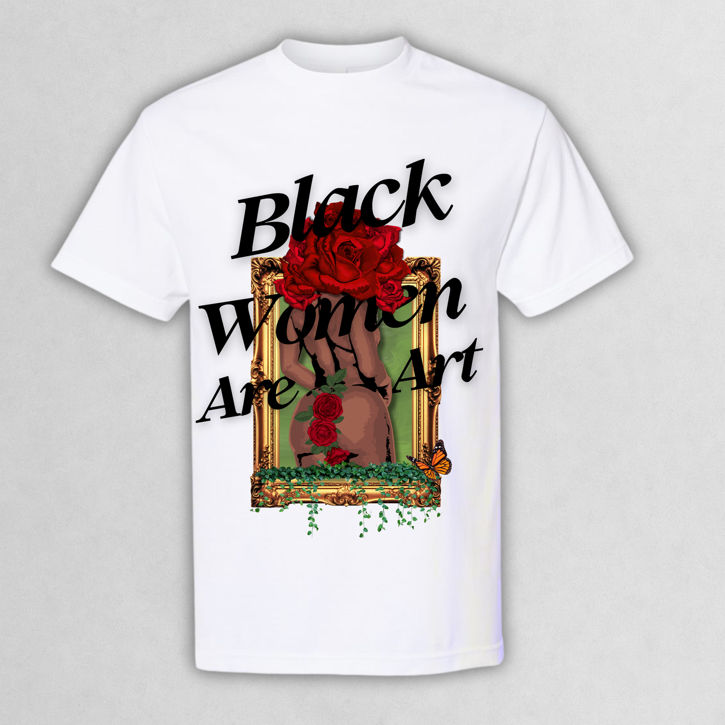 Black Women Are Art Graphic T-Shirt