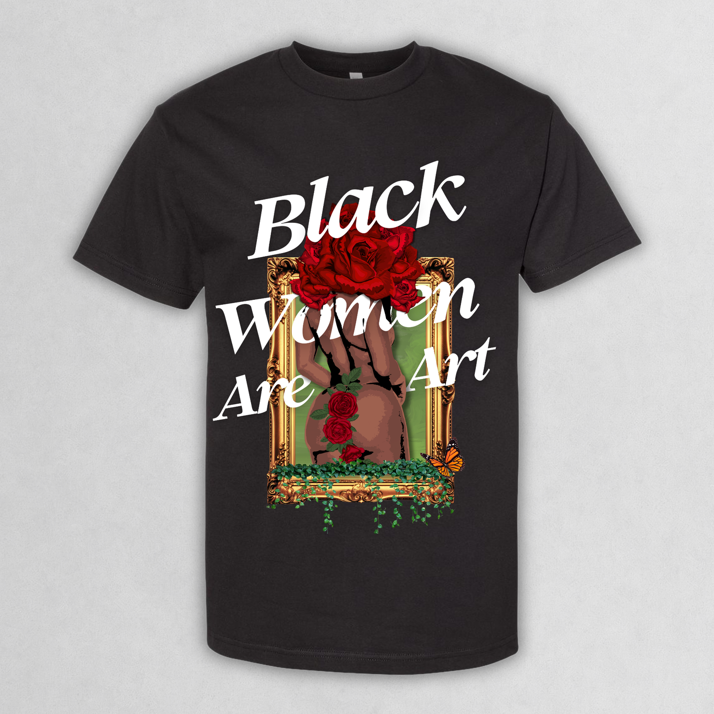 Black Women Are Art Graphic T-Shirt