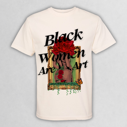 Black Women Are Art Graphic T-Shirt