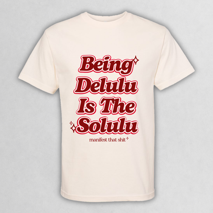 "Being Delulu Is The Solulu" Graphic Tee