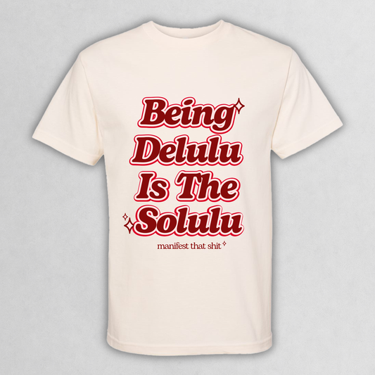 "Being Delulu Is The Solulu" Graphic Tee
