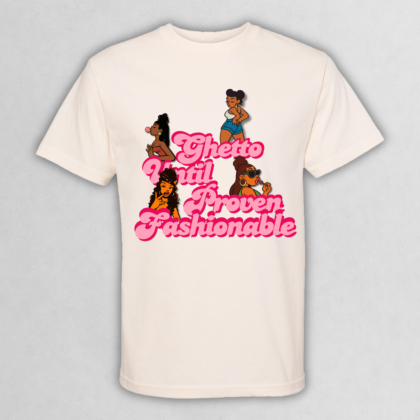 “Ghetto Until Proven Fashionable” Graphic Tee