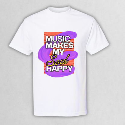 Music Makes My Soul Happy T-Shirt