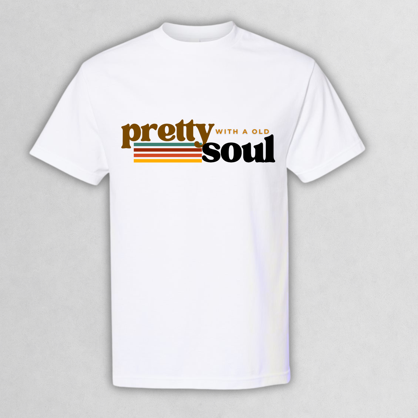 Pretty With A Old Soul Tee