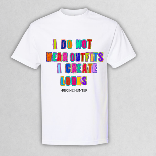 Regine's Hunters Colorful Fashion Quote Shirt